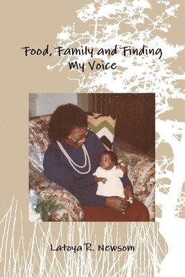 Food, Family and Finding My Voice 1