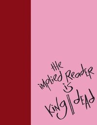 bokomslag Madding Mission &quot;The Implied Reader Is King/Dead&quot; Jotter Book