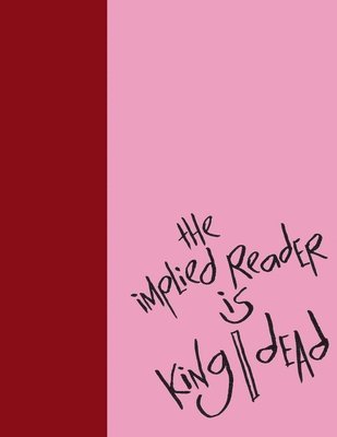 Madding Mission &quot;The Implied Reader Is King/Dead&quot; Jotter Book 1