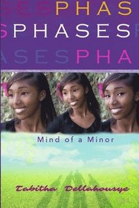 bokomslag Phases: Mind of a Minor