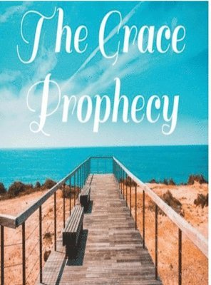 The Grace Prophecy 1