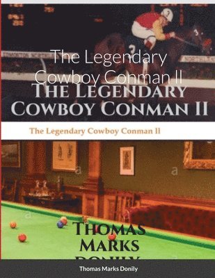 The Legendary Cowboy Conman ll 1