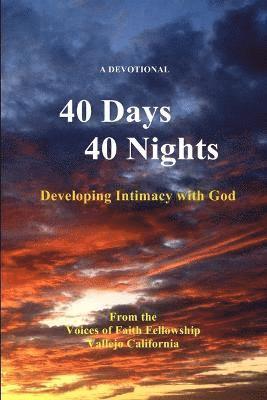 Faith Fellowship - 40 Days and 40 Nights, Häftad