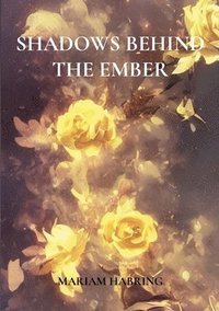 bokomslag Shadows Behind the Ember