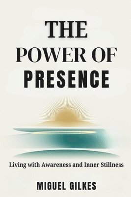 The Power of Presence 1