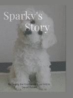 bokomslag Sparky's Story