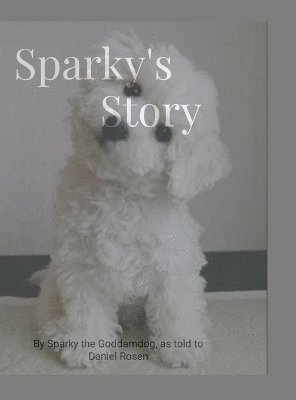 bokomslag Sparky's Story