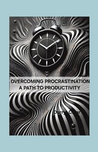 bokomslag Overcoming Procrastination