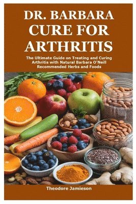 bokomslag Dr. Barbara Cure for Arthritis
