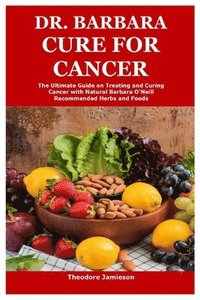bokomslag Dr. Barbara Cure for Cancer