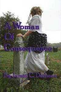bokomslag A Woman of Consequence