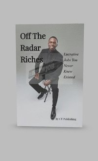 bokomslag Off The Radar Riches