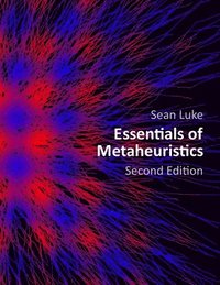 bokomslag Essentials of Metaheuristics (Second Edition)