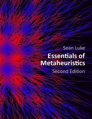 bokomslag Essentials of Metaheuristics (Second Edition)