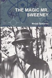bokomslag THE Magic Mr. Sweeney