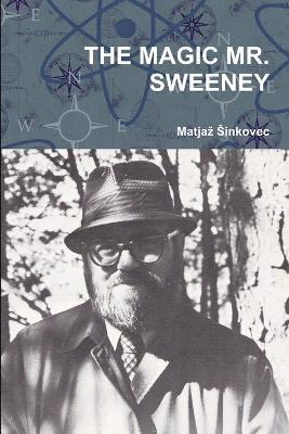 THE Magic Mr. Sweeney 1