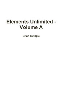 bokomslag Elements Unlimited - Volume A