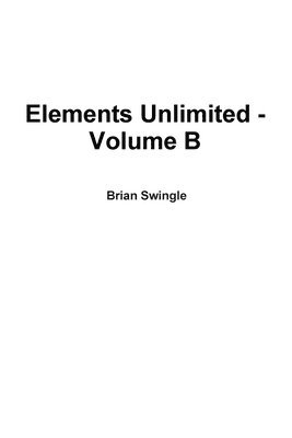 Elements Unlimited - Volume B 1