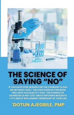 bokomslag Science Of Saying No