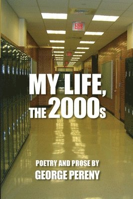 My Life, the 2000s 1