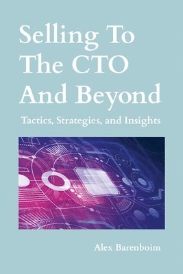 Selling To The CTO and Beyond 1