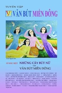 bokomslag NH?NG CÂY BÚT N? c?a V?N BÚT MI?N ¿ÔNG