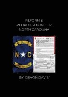 bokomslag Reform and Rehablitation for North Carolina: Learn to restore your 2A in North Carolina