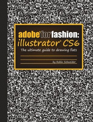 Adobe for Fashion: Illustrator CS6 1