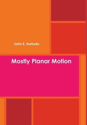 Mostly Planar Motion 1