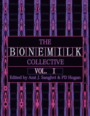 The B O N E M I L K Collective 1