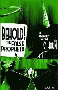 bokomslag Behold! The False Prophets