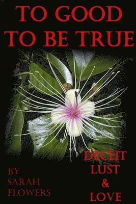 To Good To Be True