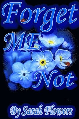 Forget Me Not 1