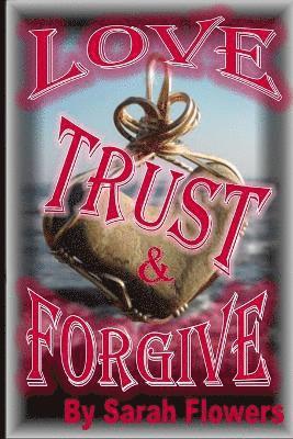 bokomslag Love Trust & Forgive