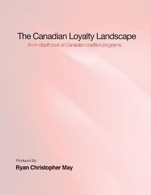 The Canadian Loyalty Landscape 1
