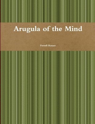 Arugala of the Mind