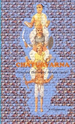 CHATURVARNA - Unified Theory of Hindu Caste 1