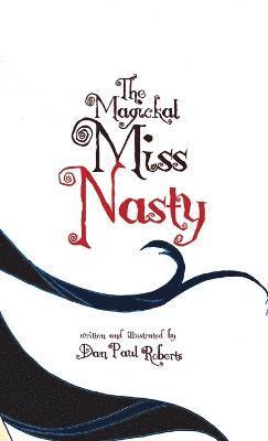 bokomslag The Magickal Miss Nasty