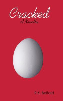 Cracked: A Novella