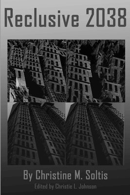 Christine Soltis - Reclusive 2038, Häftad