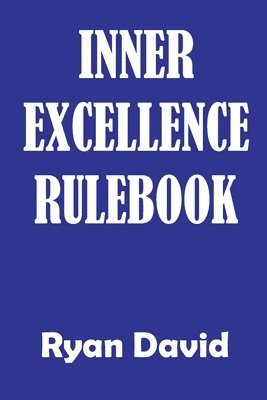 Inner Excellence Rulebook 1