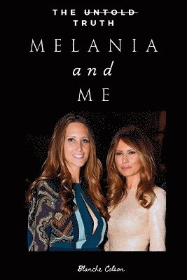 Melania and Me 1