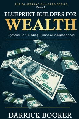bokomslag Blueprintbuilders for Wealth