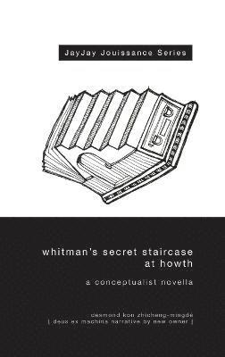 Whitman's Secret Staircase at Howth 1