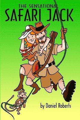 Daniel Roberts - Sensational Safari Jack, Häftad