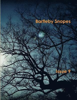 Bartleby Snopes Issue 9