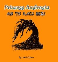 bokomslag Princess Ambrosia and the Black Ooze