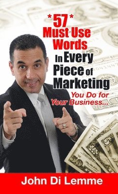 57 Must Use Words in Every Piece of Marketing That You Do for Your Business 1