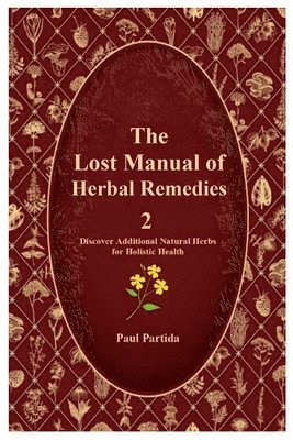 bokomslag Lost Manual of Herbal Remedies 2