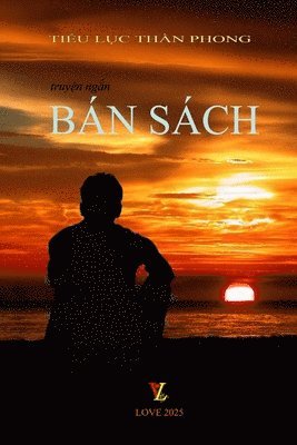 Tieu Luc Than Phong - Bán Sách, Häftad